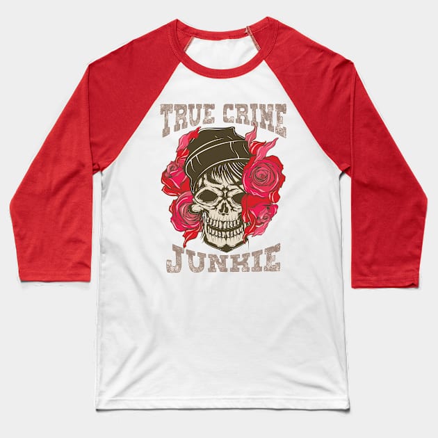 Crime scene, True Crime Junkie Baseball T-Shirt by 397House